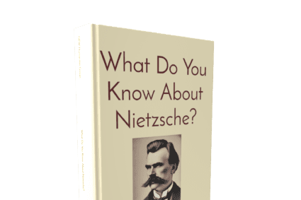 What Do You Know About Nietzsche?